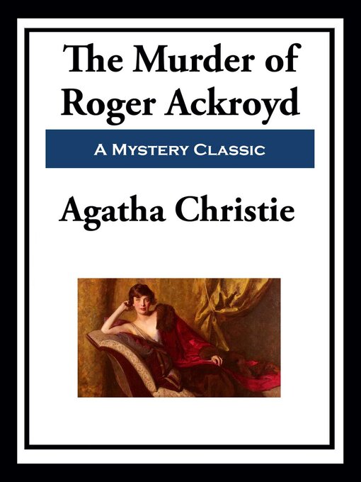 Title details for The Murder of Roger Ackroyd by Agatha Christie - Wait list